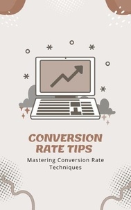  Bill Chan - Conversion Rate Tips.