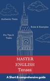  Pantelis Giamouridis - Master English Tenses: A Short &amp; Comprehensive Guide.