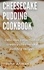  john ahmad - Cheesecake Pudding Cookbook.