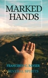  Francisco C. Xavier et  Several Spirits - Marked Hands - Spiritism, #2.