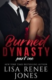  Lisa Renee Jones - Burned Dynasty Part One - Wall Street Empire: Strictly Business, #3.