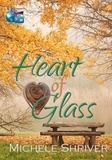 Michele Shriver et  Getaway Chronicles - Heart of Glass - The Getaway Chronicles.
