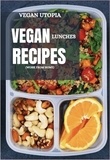  Vegan Utopia - Vegan Lunch Cookbook.