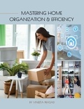  Vineeta Prasad - Mastering Home Organization and Efficiency.