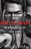  Tim Sothea - The Rich Man Who Sold His Dog.