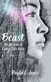  Paula L. Jones - Beast: The Weirdest Fairy Tale Ever.