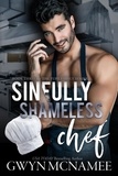  Gwyn McNamee - Sinfully Shameless Chef - The Fury Family Series, #3.