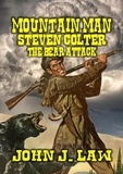  John J. Law - Mountain Man Steven Colter - The Bear Attack.