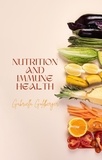  Gabriella Goldberger - Nutrition and Immune Health.