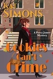  Kat Simons - Cookies Can't Crime - Percy James Mysteries.