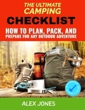  Alex Jones - The Ultimate Camping Checklist: How to Plan, Pack, and Prepare for Any Outdoor Adventure - Camping, #4.