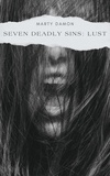 Marty Damon - Seven Deadly Sins: Lust - SEVEN DEADLY SINS, #3.