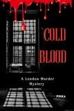  PRIYANKA - Cold Blood: A London Murder Mystery.