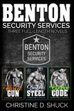  Christine D. Shuck - Benton Security Services Omnibus #1 - Books 1-3 - Benton Security Services, #3.5.