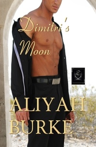  Aliyah Burke - Dimitri's Moon: A Second Chance Military Romance - Megalodon Team, #6.