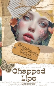  Stephanie Daich - Chapped Lips -Chapbook.