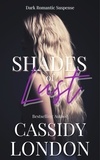  Cassidy London - Shades of Lust.