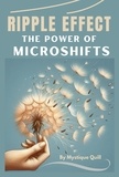  Mystique Quill - Ripple Effect: The Power of Microshifts.
