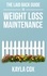  Kayla Cox - The Laid Back Guide to Weight Loss Maintenance - The Laid Back Guide Back Guide to Weight Loss, #3.