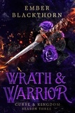  Ember Blackthorn - Wrath &amp; Warrior - Curse &amp; Kingdom, #3.