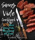  Rachel Collins - Sous Vide Cookbook: 575 Best Sous Vide Recipes of All Time.