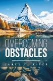  James E. Kifer - Overcoming Obstacles.