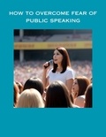  jenny watt - How To Overcome Fear Of Public Speaking.