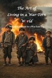  Praveen Kumar Nayak - The Art of Living in a War-Torn World.