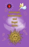  Alina A Rubi et  Angeline Rubi - Astrologie, Numerologie  und  Engel 2024.