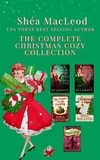  Shéa MacLeod - The Complete Christmas Cozy Collection.