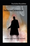  Paul John Hausleben - Nefarious Intentions. Another Case of Detective Lyle Odell - The Cases of Detective Lyle Odell, #3.