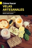  María José Lozano - Cómo hacer velas artesanales.