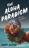  Carol Austad - The Aloha Paradigm: Changing the Climate - Series: Eco Consciousness, #1.