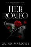  Quinn Marlowe - Her Romeo - New York Rogues: Rossi, #2.