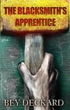  Bey Deckard - The Blacksmith's Apprentice.
