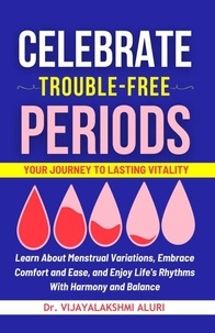  Dr. Vijayalakshmi Aluri - Celebrate Trouble free periods - Women's Health, #4.