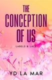 YD La Mar - The Conception of Us - Labels &amp; Lace, #2.