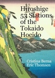  Cristina Berna et  Eric Thomsen - Hiroshige 53 Stations of the Tokaido Hoeido.