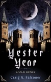  Craig A. Falconer - Yester Year - Sci-Fi Sizzlers, #9.