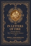  Heidi C Eads Jones - In Letters of Fire: Thirteenth Regiment West Virginia Infantry Volunteers.