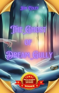  Jon Coley - The Ghost of Dream Gully.