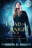  Krista D. Ball - Dead of Knight: Stories From the Spirit Caller Series - Spirit Caller, #7.