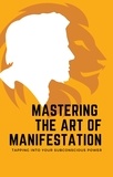  aarat - Mastering the Art of Manifestation: Tapping into Your Subconscious Power.