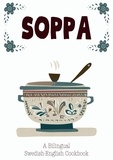  Coledown Bilingual Books - Soppa: A Bilingual Swedish-English Cookbook.