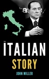  JOHN MILLER - An Italian Story.