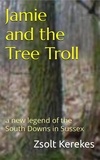  Zsolt Kerekes - Jamie and the Tree Troll.