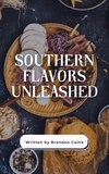  Brandon Caine - Southern Flavors Unleashed.