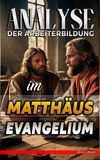  Biblische Predigten - Analyse der Arbeiterbildung im Matthäus Evangelium - Die Lehre von der Arbeit in der Bibel, #22.