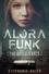  Stephanie Daich - Alora Funk - The Deliverance Book 1 - Alora Funk, #1.