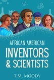  T.M. Moody - African American Inventors and Scientists - African American History for Kids, #1.